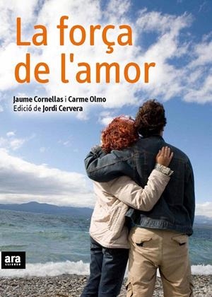 FORÇA DE L'AMOR, LA | 9788492552184 | CORNELLAS, JAUME/ OLMO, CARME | Galatea Llibres | Librería online de Reus, Tarragona | Comprar libros en catalán y castellano online