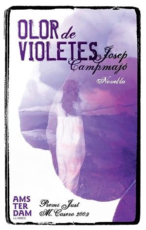 OLOR DE VIOLETES | 9788493718367 | CAMPMAJO, JOSEP | Galatea Llibres | Librería online de Reus, Tarragona | Comprar libros en catalán y castellano online
