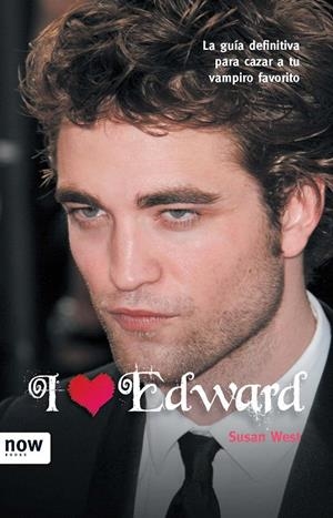 I LOVE EDWARD | 9788493768225 | WEST, SUSAN | Galatea Llibres | Librería online de Reus, Tarragona | Comprar libros en catalán y castellano online