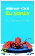 SOPAR, EL | 9788492941223 | KOCH, HERMAN | Galatea Llibres | Llibreria online de Reus, Tarragona | Comprar llibres en català i castellà online