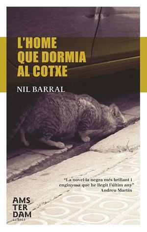 HOME QUE DORMIA AL COTXE, L' | 9788493687939 | BARRAL, NIL | Galatea Llibres | Llibreria online de Reus, Tarragona | Comprar llibres en català i castellà online