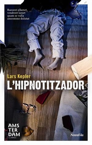 HIPNOTITZADOR,L' | 9788493809584 | KEPLER, LARS | Galatea Llibres | Llibreria online de Reus, Tarragona | Comprar llibres en català i castellà online