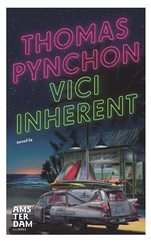 VICI INHERENT | 9788492941360 | PYNCHON, THOMAS | Galatea Llibres | Llibreria online de Reus, Tarragona | Comprar llibres en català i castellà online