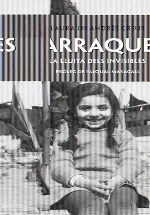 BARRAQUES. LA LLUITA DELS INVISIBLES | 9788415224143 | DE ANDRÉS CREUS, LAURA | Galatea Llibres | Llibreria online de Reus, Tarragona | Comprar llibres en català i castellà online