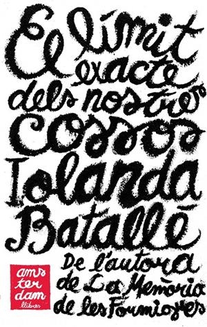 LÍMIT EXACTE DELS NOSTRES COSSOS, EL | 9788492941506 | BATALLÉ, IOLANDA | Galatea Llibres | Llibreria online de Reus, Tarragona | Comprar llibres en català i castellà online