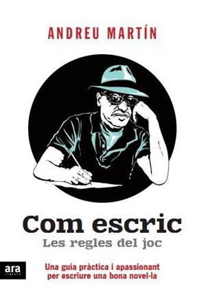 COM ESCRIC | 9788415224716 | MARTIN, ANDREU | Galatea Llibres | Librería online de Reus, Tarragona | Comprar libros en catalán y castellano online