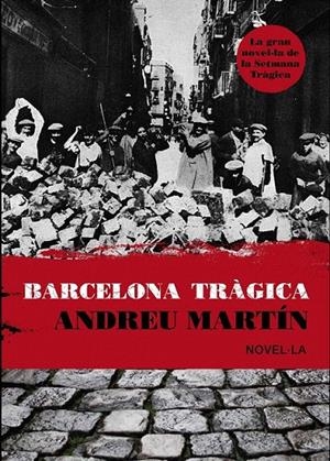 BARCELONA TRAGICA | 9788493809560 | MARTIN, ANDREU | Galatea Llibres | Llibreria online de Reus, Tarragona | Comprar llibres en català i castellà online