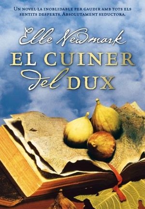 CUINER DEL DUX, EL | 9788493660123 | NEWMARK, ELLE | Galatea Llibres | Llibreria online de Reus, Tarragona | Comprar llibres en català i castellà online