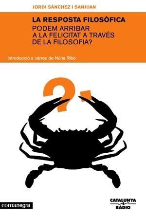 RESPOSTA FILOSOFICA, LA | 9788493556624 | SANCHEZ I SANJUAN, JORDI | Galatea Llibres | Librería online de Reus, Tarragona | Comprar libros en catalán y castellano online