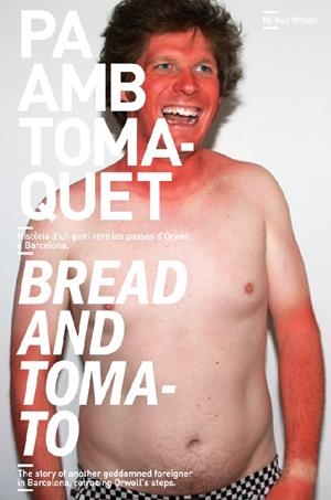 PA AMB TOMAQUET - BREAD AND TOMATO | 9788493600662 | WILLETT, NEIL | Galatea Llibres | Llibreria online de Reus, Tarragona | Comprar llibres en català i castellà online