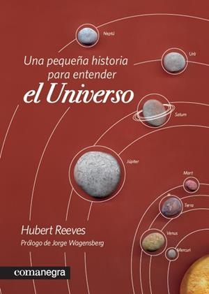 PEQUEÑA HISTORIA PARA ENTENDER EL UNIVERSO | 9788415097228 | REEVES, HUBERT | Galatea Llibres | Librería online de Reus, Tarragona | Comprar libros en catalán y castellano online