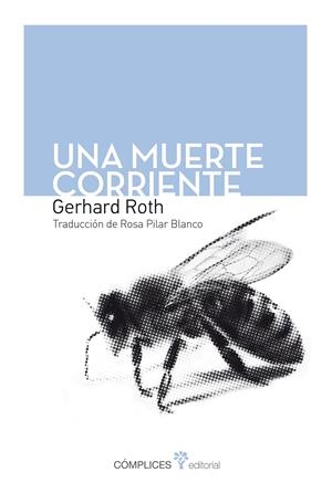 UNA MUERTE CORRIENTE | 9788493945879 | ROTH, GERHARD | Galatea Llibres | Librería online de Reus, Tarragona | Comprar libros en catalán y castellano online