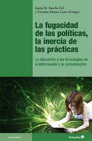 LA FUGACIDAD DE LAS POLÍTICAS, LA INERCIA DE LAS PRÁCTICAS | 9788499213088 | SANCHO GIL, JUANA MARÍA | Galatea Llibres | Librería online de Reus, Tarragona | Comprar libros en catalán y castellano online