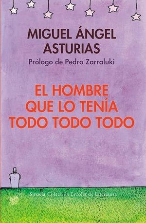 EL HOMBRE QUE LO TENÍA TODO TODO TODO | 9788498418347 | ASTURIAS, MIGUEL ÁNGEL | Galatea Llibres | Llibreria online de Reus, Tarragona | Comprar llibres en català i castellà online