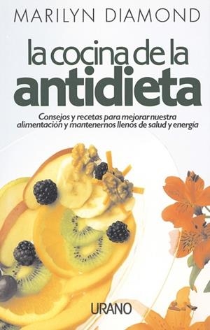 COCINA DE LA ANTIDIETA, LA | 9788486344702 | DIAMOND, MARILYN | Galatea Llibres | Librería online de Reus, Tarragona | Comprar libros en catalán y castellano online