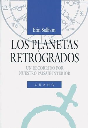 PLANETAS RETROGRADOS, LOS | 9788479530686 | SULLIVAN, ERIN | Galatea Llibres | Librería online de Reus, Tarragona | Comprar libros en catalán y castellano online