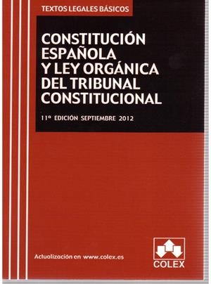 CONSTITUCION ESPAÑOLA Y TRIBUNAL CONSTITUCIONAL. TEXTO LEGAL BASICO 11ª EDICIÓN | 9788483423509 | Galatea Llibres | Librería online de Reus, Tarragona | Comprar libros en catalán y castellano online
