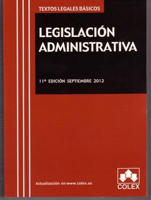 LEGISLACIÓN ADMINISTRATIVA. 11ª EDICIÓN 2012 | 9788483423516 | Galatea Llibres | Librería online de Reus, Tarragona | Comprar libros en catalán y castellano online