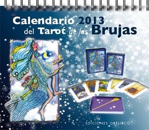 CALENDARIO 2013 DEL TAROT DE LAS BRUJAS | 9788497778640 | PERADEJORDI, AMALIA | Galatea Llibres | Llibreria online de Reus, Tarragona | Comprar llibres en català i castellà online