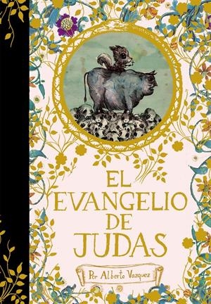 EVANGELIO DE JUDAS, EL | 9788496815353 | VAZQUEZ, ALBERTO | Galatea Llibres | Librería online de Reus, Tarragona | Comprar libros en catalán y castellano online
