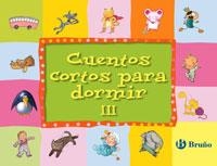 CUENTOS CORTOS PARA DORMIR III | 9788421681770 | VV. AA | Galatea Llibres | Librería online de Reus, Tarragona | Comprar libros en catalán y castellano online