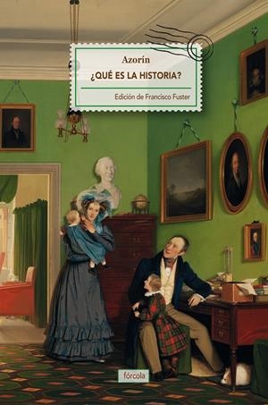 QUÉ ES LA HISTORIA? | 9788415174530 | AZORÍN (1873-1967) | Galatea Llibres | Librería online de Reus, Tarragona | Comprar libros en catalán y castellano online