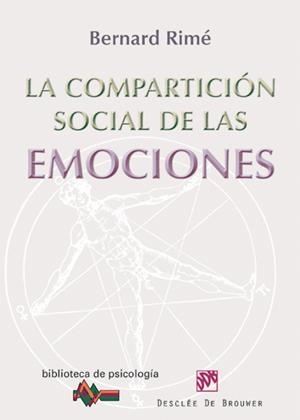 LA COMPARTICIÓN SOCIAL DE LAS EMOCIONES | 9788433025777 | RIMÉ, BERNARD | Galatea Llibres | Librería online de Reus, Tarragona | Comprar libros en catalán y castellano online