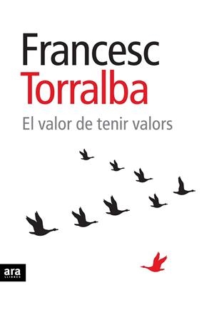 EL VALOR DE TENIR VALORS | 9788415224761 | TORRALBA, FRANCESC | Galatea Llibres | Librería online de Reus, Tarragona | Comprar libros en catalán y castellano online