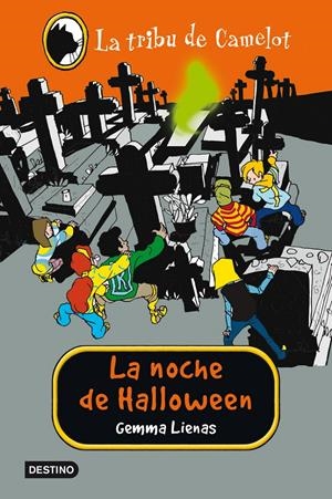 LA NOCHE DE HALLOWEEN. LA TRIBU DE CAMELOT 12 | 9788408007456 | LIENAS, GEMMA | Galatea Llibres | Llibreria online de Reus, Tarragona | Comprar llibres en català i castellà online