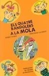 QUATRE BANDOLERS A LA MOLA, ELS | 9788498831719 | GOMÀ, ENRIC / LLUÏSOT | Galatea Llibres | Librería online de Reus, Tarragona | Comprar libros en catalán y castellano online