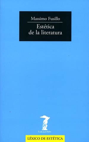 ESTÉTICA DE LA LITERATURA | 9788477749431 | FUSILLO, MASSIMO | Galatea Llibres | Librería online de Reus, Tarragona | Comprar libros en catalán y castellano online