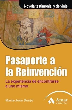 PASAPORTE A LA REINVENCIÓN | 9788497354288 | DUNJÓ, MARÍA JOSÉ | Galatea Llibres | Librería online de Reus, Tarragona | Comprar libros en catalán y castellano online