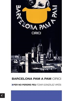 BARCELONA PAM A PAM. EDICIÓ 2012 | 9788415097471 | CIRICI I PELLICER, ALEXANDRE/GONZÁLEZ VIRÓS, ITZIAR | Galatea Llibres | Librería online de Reus, Tarragona | Comprar libros en catalán y castellano online