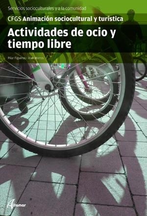 ACTIVIDADES DE OCIO Y TIEMPO LIBRE | 9788415309116 | P. FIGUERAS, J. MORROS | Galatea Llibres | Llibreria online de Reus, Tarragona | Comprar llibres en català i castellà online