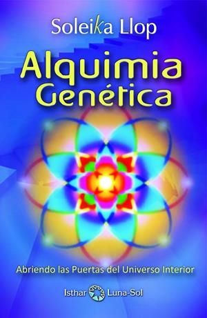 ALQUIMIA GENÉTICA | 9788493837280 | LLOP, SOLEIKA | Galatea Llibres | Librería online de Reus, Tarragona | Comprar libros en catalán y castellano online