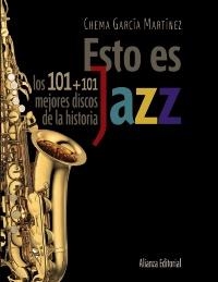 ESTO ES JAZZ | 9788420609201 | GARCÍA MARTÍNEZ, CHEMA | Galatea Llibres | Llibreria online de Reus, Tarragona | Comprar llibres en català i castellà online