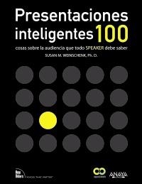 PRESENTACIONES INTELIGENTES. 100 COSAS SOBRE LA AUDIENCIA QUE TODO  " SPEAKER " | 9788441532175 | WEINSCHENK, SUSAN M. | Galatea Llibres | Llibreria online de Reus, Tarragona | Comprar llibres en català i castellà online