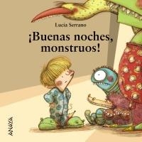 BUENAS NOCHES, MONSTRUOS! | 9788467829037 | SERRANO, LUCÍA | Galatea Llibres | Llibreria online de Reus, Tarragona | Comprar llibres en català i castellà online