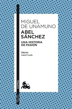 ABEL SÁNCHEZ | 9788467037210 | UNAMUNO, MIGUEL DE | Galatea Llibres | Llibreria online de Reus, Tarragona | Comprar llibres en català i castellà online