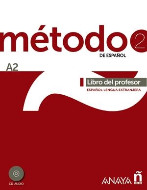 MÉTODO DE ESPAÑOL 2. LIBRO DEL PROFESOR A2 | 9788467830491 | ROBLES ÁVILA, SARA/PELÁEZ SANTAMARÍA, SALVADOR/CARRASCO CANTOS, INÉS | Galatea Llibres | Librería online de Reus, Tarragona | Comprar libros en catalán y castellano online