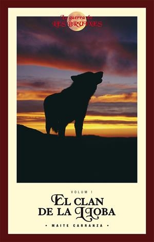 EL CLAN DE LA LLOBA.  LA GUERRA DE LES BRUIXES 1 | 9788423684571 | CARRANZA, MAITE | Galatea Llibres | Librería online de Reus, Tarragona | Comprar libros en catalán y castellano online