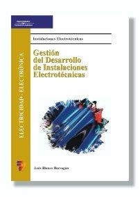 GESTION DEL DESARROLLO DE INSTALACIONES ELECTROTECNICAS | 9788428327688 | BLANCO BARRAGAN, LUIS | Galatea Llibres | Llibreria online de Reus, Tarragona | Comprar llibres en català i castellà online