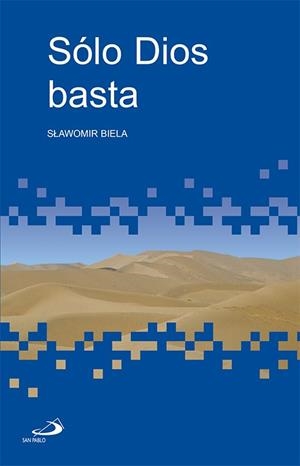 SOLO DIOS BASTA | 9788428525626 | BIELA, SLAWOMIR | Galatea Llibres | Llibreria online de Reus, Tarragona | Comprar llibres en català i castellà online