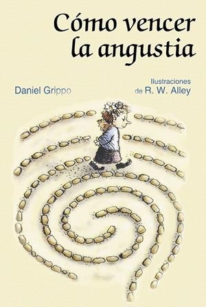 COMO VENCER LA ANGUSTIA | 9788428527095 | GRIPPO, DANIEL | Galatea Llibres | Librería online de Reus, Tarragona | Comprar libros en catalán y castellano online