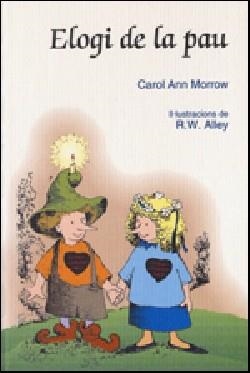 ELOGI DE LA PAU | 9788428529884 | MORROW, CAROL ANN | Galatea Llibres | Librería online de Reus, Tarragona | Comprar libros en catalán y castellano online