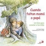 CUANDO FALTAN MAMÁ O PAPÁ | 9788428535014 | GRIPPO, DANIEL - R.W. ALLEY (ILUST.) | Galatea Llibres | Librería online de Reus, Tarragona | Comprar libros en catalán y castellano online