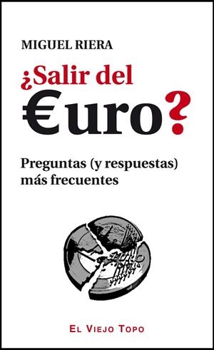 SALIR DEL EURO? | 9788415216360 | RIERA, MIGUEL | Galatea Llibres | Librería online de Reus, Tarragona | Comprar libros en catalán y castellano online