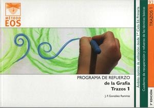 PROGRAMA DE REFUERZO DE LA GRAFÍA. TRAZOS 1 | 9788497274463 | GONZÁLEZ RAMÍREZ, JOSÉ FRANCISCO | Galatea Llibres | Librería online de Reus, Tarragona | Comprar libros en catalán y castellano online