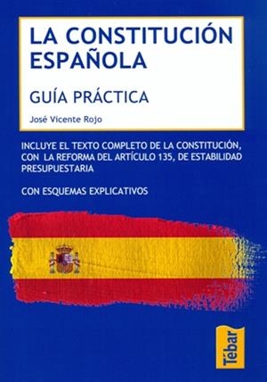 LA CONSTITUCION ESPAÑOLA. GUIA PRACTICA | 9788473603515 | ROJO, JOSE VICENTE | Galatea Llibres | Librería online de Reus, Tarragona | Comprar libros en catalán y castellano online