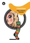 CALCETINES | 9788483432006 | JIMÉNEZ VELANDO, FELIX | Galatea Llibres | Llibreria online de Reus, Tarragona | Comprar llibres en català i castellà online